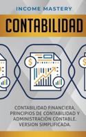 Contabilidad: Contabilidad financiera, principios de contabilidad y administración contable. Version simplificada