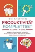 Produktivität Komplettset - Das große 4 in 1 Buch: Bewährte Speed-Reading Techniken   Blitzschnelles Lernen   Produktiver arbeiten   Essen für kognitive Energie