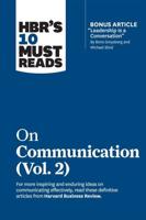 HBR's 10 Must Reads. Vol. 2. On Communication