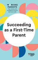 Succeeding as a First-Time Parent