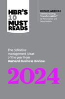 HBR's 10 Must Reads 2024