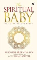 The Spiritual Baby: Building Values Early