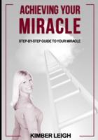 Achieving Your Miracle