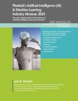 Plunkett's Artificial Intelligence (AI) & Machine Learning Industry Almanac 2024