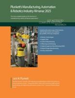 Plunkett's Manufacturing, Automation & Robotics Industry Almanac 2025