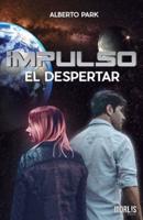 Impulso: El Despertar