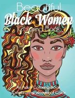 Beautiful Black Women Coloring Book: An Adult Coloring Book Celebrating Women of Color