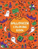 Halloween Coloring Book: Ghosts, Goblins, Pumpkins, Witches, Trick-or-Treaters, Jack-o-Lanterns, Candy, Skeletons, and More!