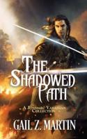 The Shadowed Path