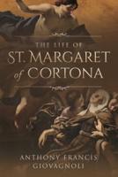 The Life of St. Margaret of Cortona