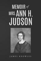 Memoir of Mrs. Ann H. Judson