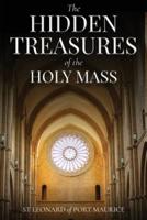 The Hidden Treasures of the Holy Mass
