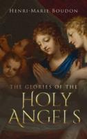 Glories of the Holy Angels