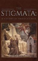Stigmata: A History of Various Cases