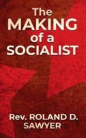 Making of a Socialist