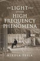 On Light and Other High Frequency Phenomena