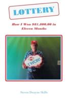 Lottery: How I Won $81,800.00 in Eleven Months