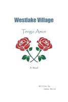 Westlake Village: Tengo Amor
