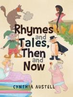 Rhymes and Tales, Then and Now