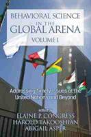 Behavioral Science in the Global Arena: Addressing Timely Issues at the United Nations and Beyond