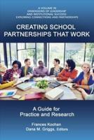 Creating School Partnerships that Work: A Guide for Practice and Research