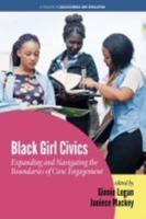Black Girl Civics: Expanding and Navigating the Boundaries of Civic Engagement