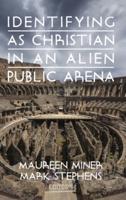 Identifying as Christian in an Alien Public Arena