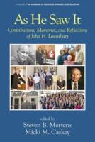 As He Saw It: Contributions, Memories and Reflections of John H. Lounsbury