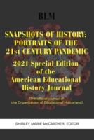 Snapshots of History: 2021 Special Edition
