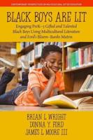 Black Boys are Lit: Engaging PreK-3 Gifted and Talented Black Boys Using Multicultural Literature and Ford's Bloom-Banks Matrix