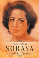 Soraya: The Other Princess