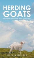 Herding Goats: Dealing With Hard Headed People In The Church