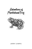 Adventures of Marblehead Frog