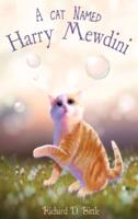 A Cat Named Harry Mewdini