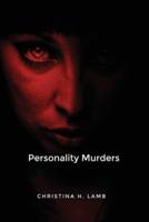 Personality Murders