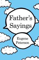 Father's Sayings