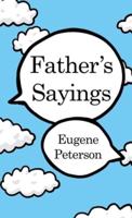 Father's Sayings