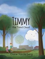 Timmy, the Timid Cloud