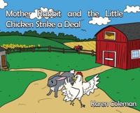 Mother Rabbit and the Little Chicken Strike a Deal