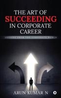The Art of Succeeding in Corporate Career