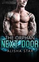 The Orphan Next Door: A Single Daddy Next Door Romance
