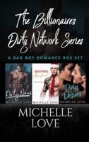 The Billionaires Dirty Network Series: A Bad Boy Romance Box Set