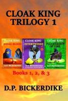 Cloak King Trilogy 1