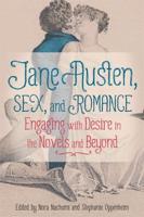 Jane Austen, Sex, and Romance