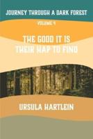 Journey Through a Dark Forest, Vol IV: The Good It Is Their Hap to Find: Lyuba and Ivan in the Age of Anxiety