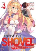 The Invincible Shovel. Vol. 4