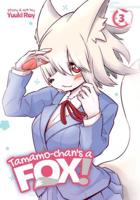 Tamamo-Chan's a Fox. Vol. 3