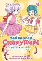Magical Angel Creamy Mami and the Spoiled Princess. Vol. 3