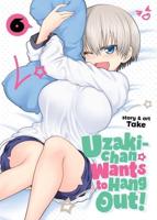 Uzaki-Chan Wants to Hang Out!. Vol. 6