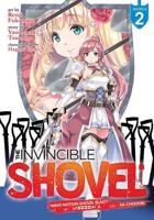 The Invincible Shovel. Volume 2